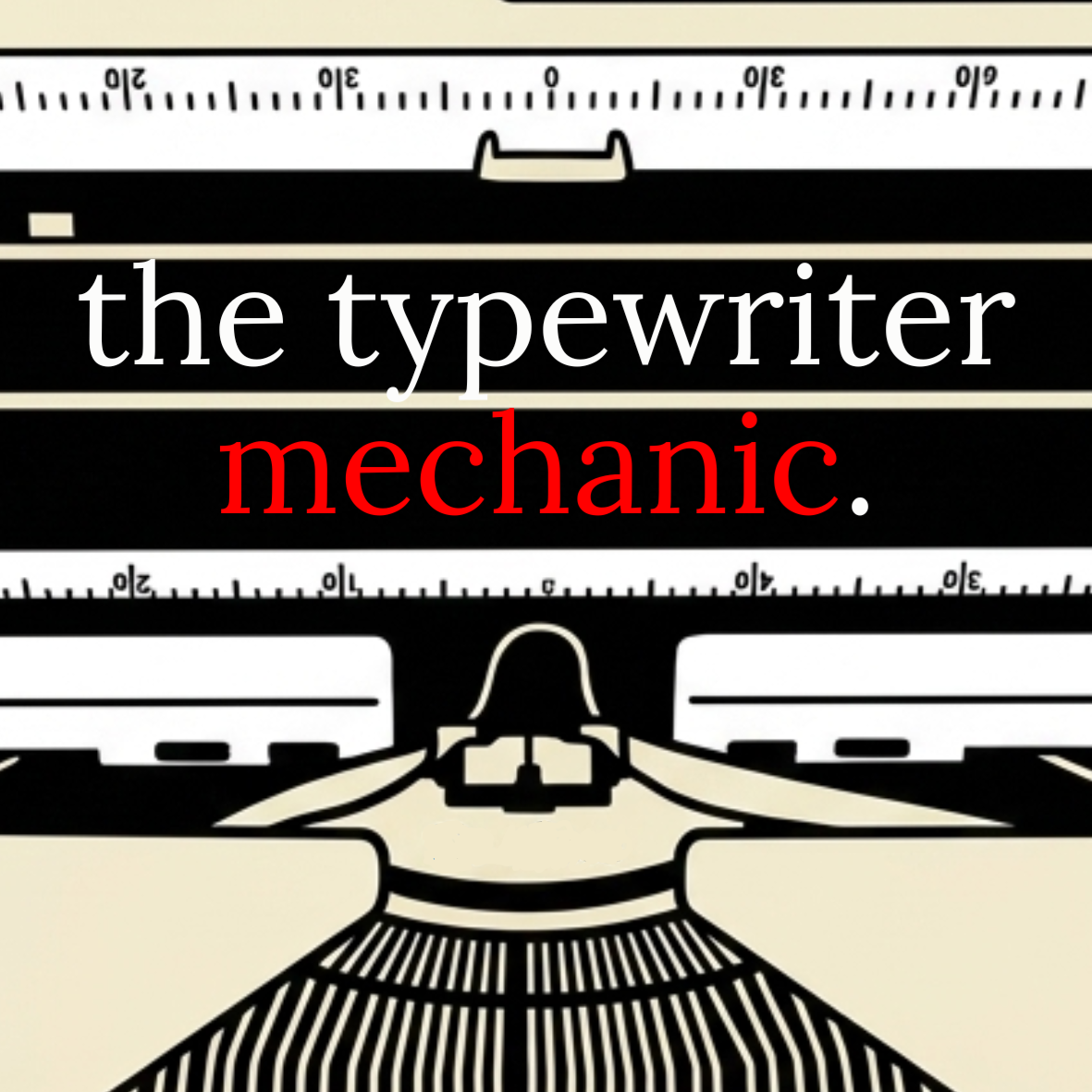 The Typewriter Mechanic